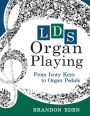 LDS Organ Playing: From Ivory Keys to Organ Pedals