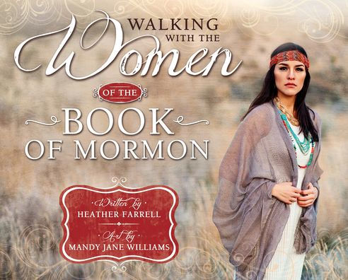 Walking with the Women of Book Mormon