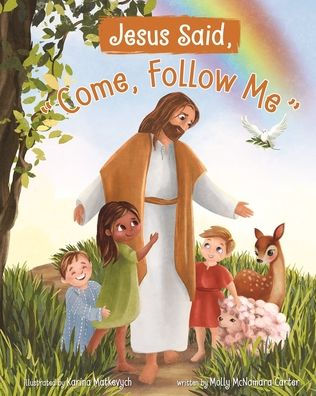 Jesus Said, "Come Follow Me"