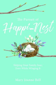 The Pursuit of Happi-nest