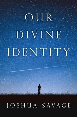 Our Divine Identity