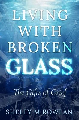 Living with Broken Glass