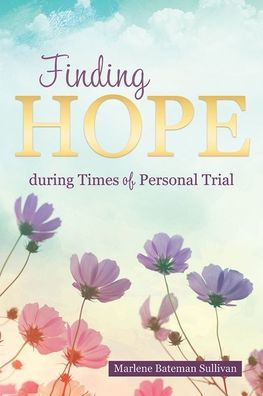 Finding Hope during Times of Personal Trial