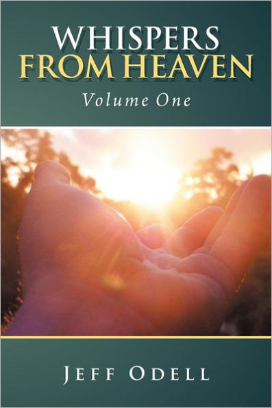 Whispers from Heaven: Volume One