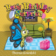 Title: Bee's Birthday Surprise, Author: Theresa Kowalski