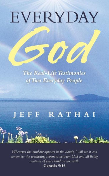 Everyday God: The Real-Life Testimonies of Two Everyday People