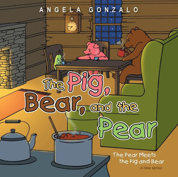 the Pig, Bear, and Pear: Pear Meets Pig Bear