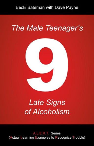 The Male Teenager's 9 Late Signs of Alcoholism