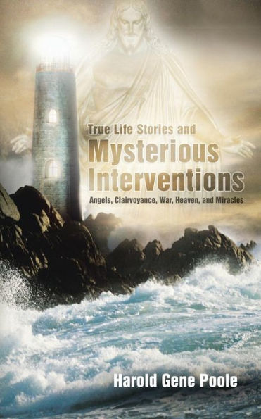 True Life Stories and Mysterious Interventions: Interventions