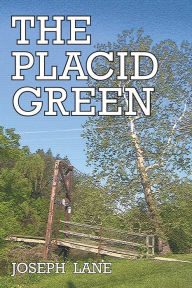 Title: The Placid Green, Author: Joseph Lane