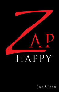 Title: Zap Happy, Author: Jean Skinner