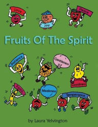 Title: Fruits of the Spirit, Author: Laura Yelvington