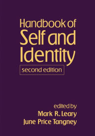 Title: Handbook of Self and Identity, Second Edition, Author: Mark R. Leary Phd
