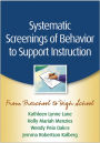 Systematic Screenings of Behavior to Support Instruction: From Preschool to High School