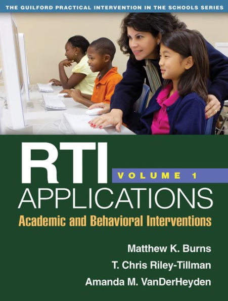 RTI Applications, Volume 1: Academic and Behavioral Interventions
