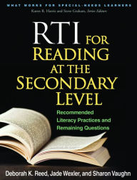 Title: RTI for Reading at the Secondary Level: Recommended Literacy Practices and Remaining Questions, Author: Deborah K. Reed PhD