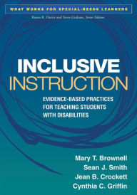 Title: Inclusive Instruction: Evidence-Based Practices for Teaching Students with Disabilities, Author: Mary T. Brownell PhD