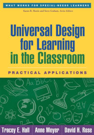 Title: Universal Design for Learning in the Classroom: Practical Applications / Edition 1, Author: Tracey E. Hall PhD