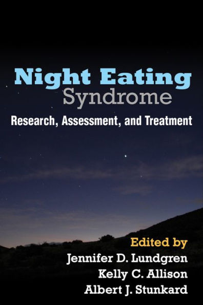 Night Eating Syndrome: Research, Assessment, and Treatment