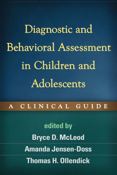 Diagnostic and Behavioral Assessment in Children and Adolescents: A Clinical Guide