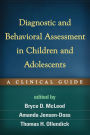 Diagnostic and Behavioral Assessment in Children and Adolescents: A Clinical Guide