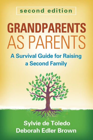 Grandparents as Parents: a Survival Guide for Raising Second Family