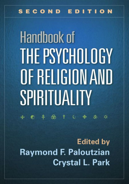 Handbook of the Psychology of Religion and Spirituality, Second Edition / Edition 2