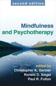 Title: Mindfulness and Psychotherapy, Author: Christopher Germer PhD
