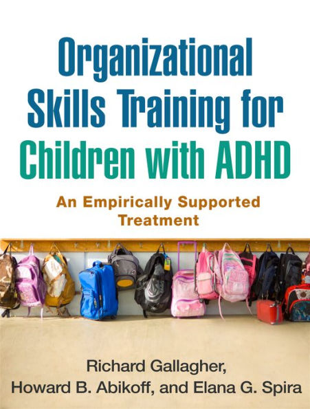 Organizational Skills Training for Children with ADHD: An Empirically Supported Treatment