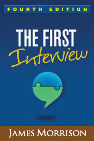 Title: The First Interview, Author: James Morrison MD