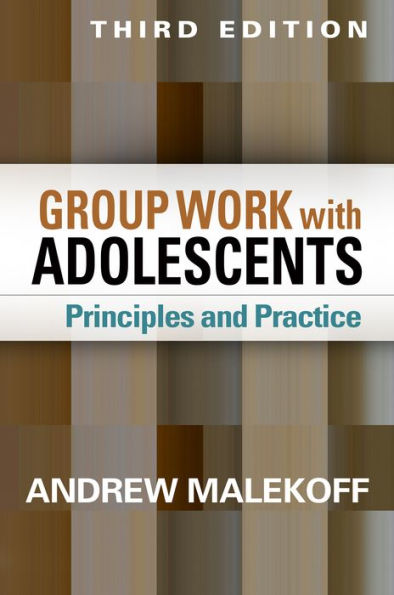 Group Work with Adolescents: Principles and Practice