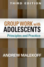 Group Work with Adolescents: Principles and Practice