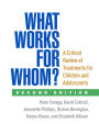 What Works for Whom?: A Critical Review of Treatments for Children and Adolescents / Edition 2