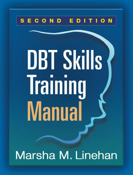 DBT Skills Training Manual / Edition 2