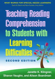 Title: Teaching Reading Comprehension to Students with Learning Difficulties / Edition 2, Author: Janette K. Klingner PhD