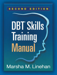 Title: DBT Skills Training Manual, Author: Marsha M. Linehan PhD