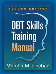 Title: DBT Skills Training Manual, Second Edition, Author: Marsha M. Linehan