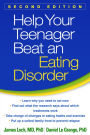 Help Your Teenager Beat an Eating Disorder, Second Edition