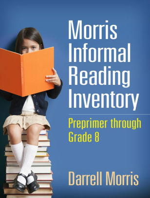 morris informal reading inventory preprimer through grade 8 paperback informal reading inventory