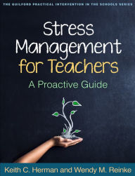 Title: Stress Management for Teachers: A Proactive Guide, Author: Keith C. Herman PhD