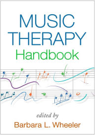 Title: Music Therapy Handbook, Author: Barbara L. Wheeler PhD