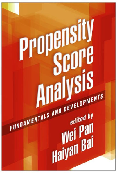 Propensity Score Analysis: Fundamentals and Developments