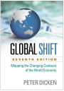 Global Shift: Mapping the Changing Contours of the World Economy / Edition 7