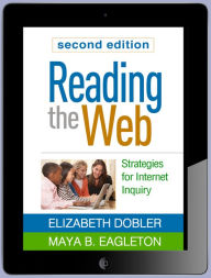 Title: Reading the Web, Second Edition: Strategies for Internet Inquiry, Author: Elizabeth Dobler PhD