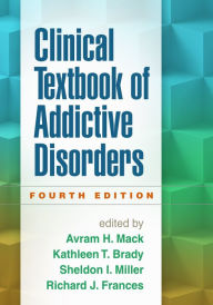 Free download audiobooks to cd Clinical Textbook of Addictive Disorders, Fourth Edition in English 9781462521685