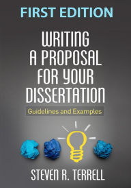 Ebook free download mobi Writing a Proposal for Your Dissertation: Guidelines and Examples (English literature) 9781462525041 MOBI DJVU by Steven R. Terrell