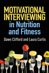 Bestseller ebooks download free Motivational Interviewing in Nutrition and Fitness iBook PDF by Dawn Clifford, Laura Curtis English version