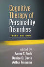 Cognitive Therapy of Personality Disorders / Edition 3