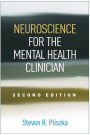 Neuroscience for the Mental Health Clinician