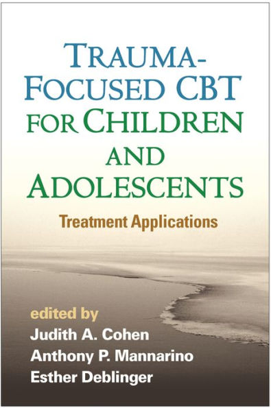 Trauma-Focused CBT for Children and Adolescents: Treatment Applications